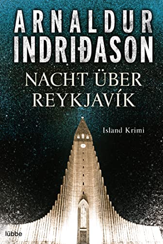 Nacht über Reykjavík: Island Krimi