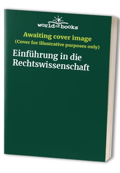 Einführung in die Rechtswissenschaft
