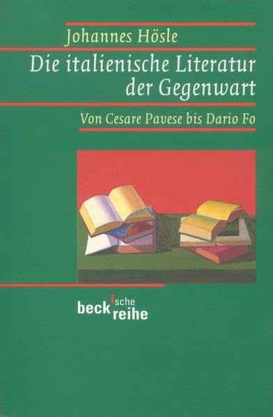 Die italienische Literatur der Gegenwart: Von Cesare Pavese bis Dario Fo
