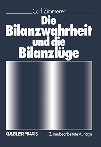 Die Bilanzwahrheit Und Die Bilanzluge