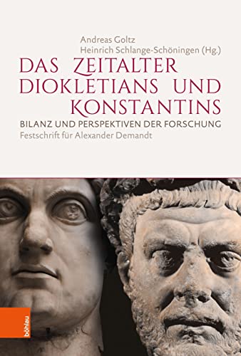 Das Das Zeitalter Diokletians und Konstantins