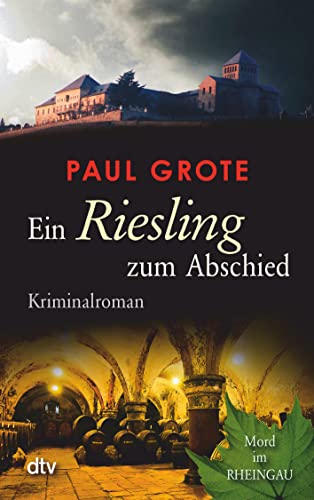 Ein Riesling zum Abschied: Kriminalroman