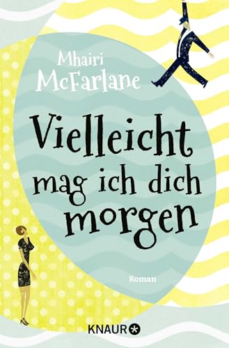 Vielleicht mag ich dich morgen (German Edition)