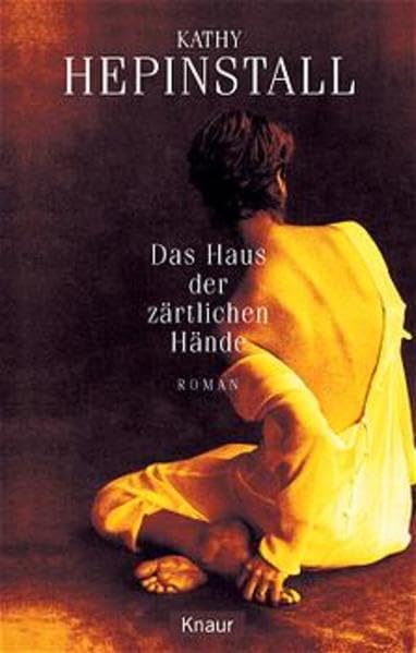 Das Haus der zärtlichen Hände