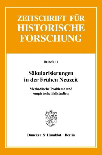 Sakularisierungen in Der Fruhen Neuzeit