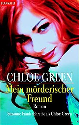 Mein mörderischer Freund.