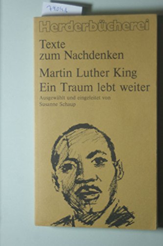 Ein Traum lebt weiter. Texte zum Nachdenken.