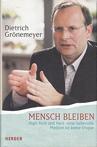 Mensch bleiben.: High-Tech und Herz.