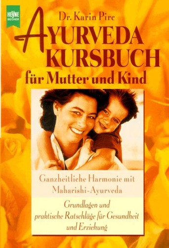 Ayurveda Kursbuch für Mutter und Kind
