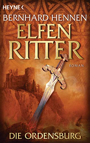 Die Ordensburg: Elfenritter 1 - Roman