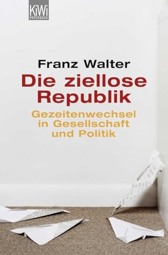 Die ziellose Republik