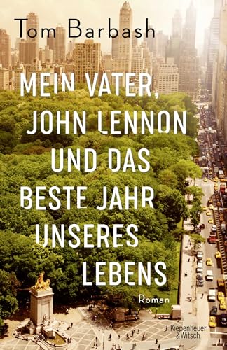 Mein Vater, John Lennon und das beste Jahr unseres Lebens