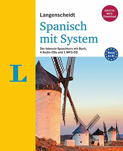 Langenscheidt Spanisch mit System - Sprachkurs für Anfänger und Fortgeschrittene: Der Intensiv-Sprachkurs mit Buch, 4 Audio-CDs und 1 MP3-CD