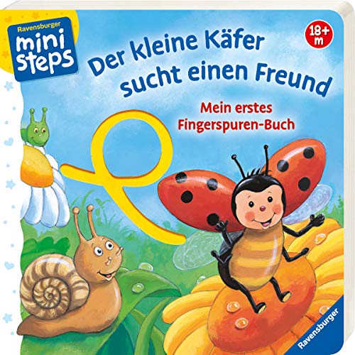 Mein erstes Fingerspuren-Buch: Der kleine Käfer sucht einen Freund: Ab 18 Monaten