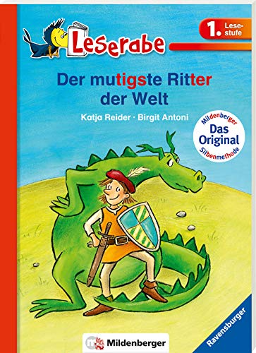Leserabe mit Mildenberger. Der mutigste Ritter der Welt