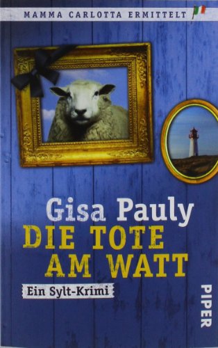 Die Tote am Watt: Ein Sylt-Krimi