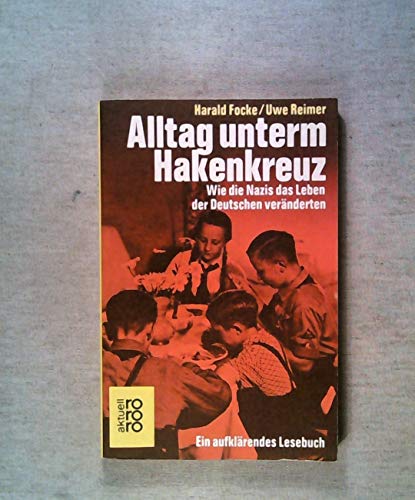 Alltag Unterm Hakenkreuz