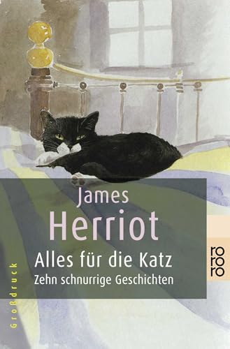Alles für die Katz: Zehn schnurrige Geschichten (rororo Taschenbücher)