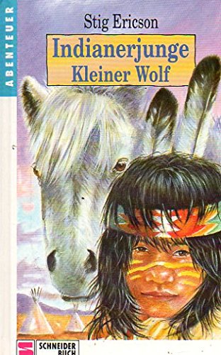 Kleiner Wolf I. Indianerjunge Kleiner Wolf. ( Ab 8 J.)