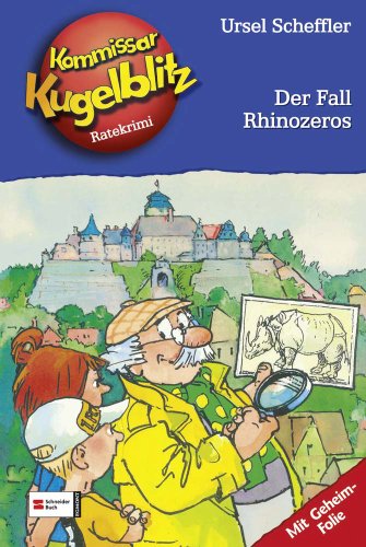 Kommissar Kugelblitz 29. Der Fall Rhinozeros