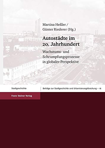 Autostadte Im 20. Jahrhundert