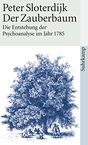 Der Zauberbaum: Die Entstehung der Psychoanalyse im Jahr 1785. Ein epischer Versuch zur Philosophie der Psychologie