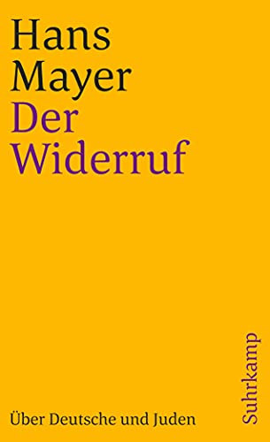 Der Widerruf: Über Deutsche und Juden