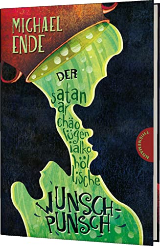 Der satanarchaolugenialkohollische Wunschpunsch