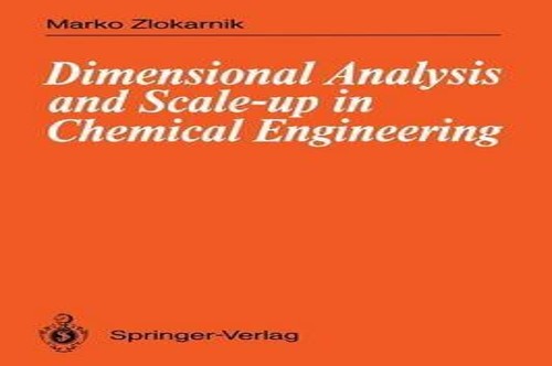 Dimensional Analysis and Scale-up in Chemical Engineering
