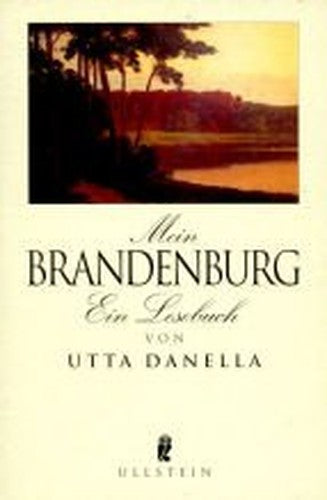 Mein Brandenburg. Ein Lesebuch.