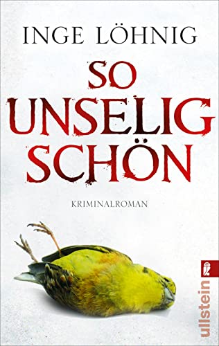 So unselig schön: Kommissar Dühnforts dritter Fall