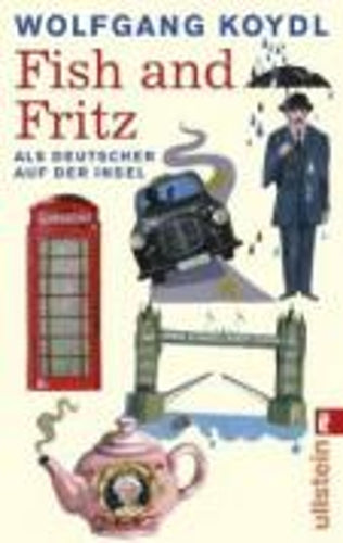 Fish and Fritz Als Deutscher auf der Insel