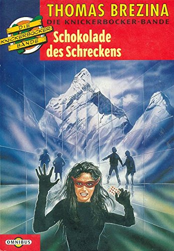 Die Knickerbocker- Bande 17. Schokolade des Schreckens.