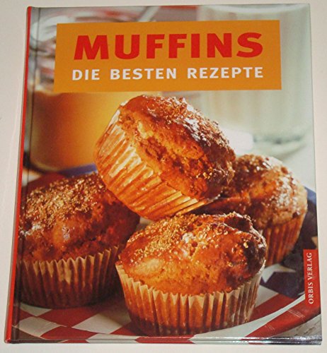 Muffins, Die besten Rezepte, m. Muffins-Backform