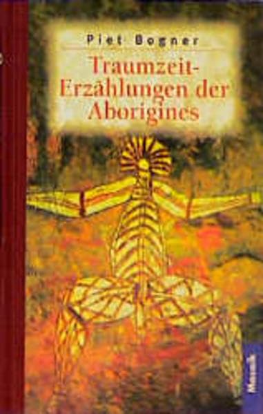 Traumzeit - Erzählungen der Aborigines