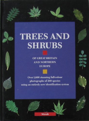 Trees and Shrubs of Great Britain and Northern Europe