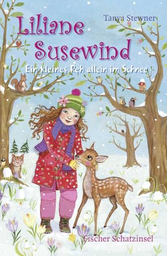 Liliane Susewind - Ein kleines Reh allein im Schnee (Liliane Susewind ab 8)