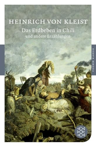 Das Erdbeben in Chili und andere Erzählungen (Fischer Klassik)
