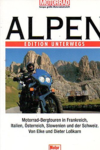 Alpen Band 1. Edition Unterwegs.