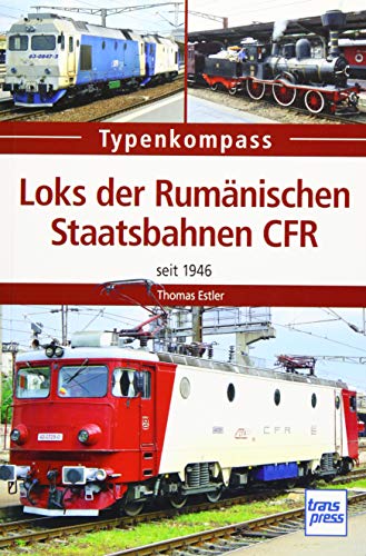 Loks der Rumänischen Staatsbahn CFR: seit 1946