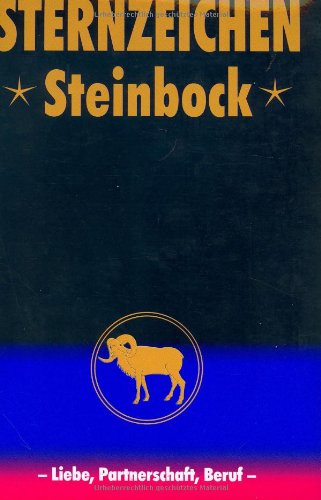 Sternzeichen Steinbock. Liebe, Partnerschaft, Beruf.