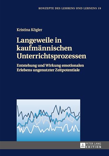 Langeweile in kaufmaennischen Unterrichtsprozessen
