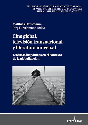 Cine global, television transnacional y literatura universal