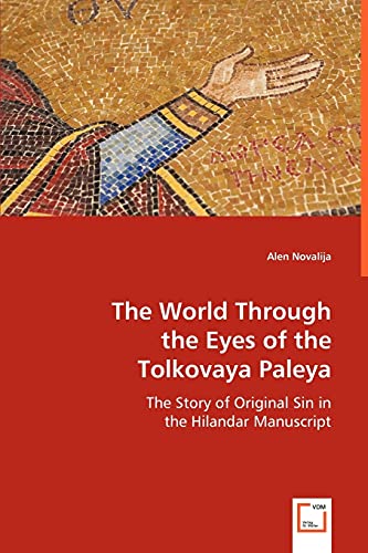 Through the Eyes of the Tolkovaya Paleya