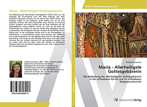 Maria - Allerheiligste Gottesgebarerin