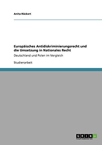 Europaisches Antidiskriminierungsrecht und die Umsetzung in Nationales Recht