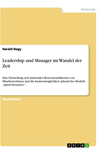 Leadership und Manager im Wandel der Zeit