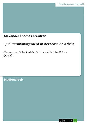 Qualitatsmanagement in der Sozialen Arbeit