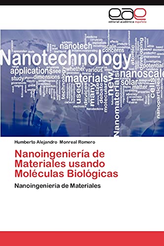 Nanoingenieria de Materiales Usando Moleculas Biologicas