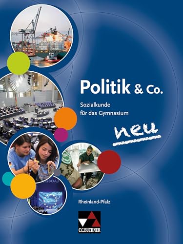 Politik & Co. neu Rheinland-Pfalz: Sozialkunde für das Gymmnasium